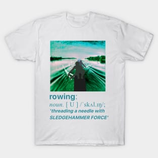 Rowing - dictionary definition T-Shirt